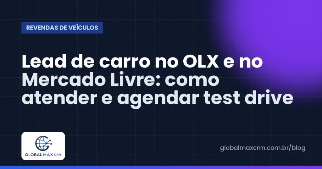 Lead de carro no OLX e no Mercado Livre: como atender e agendar test drive
