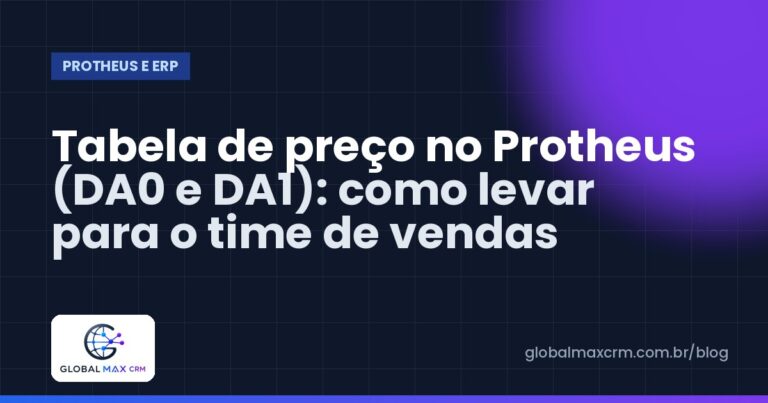 Tabela de preço no Protheus (DA0 e DA1): como levar para o time de vendas